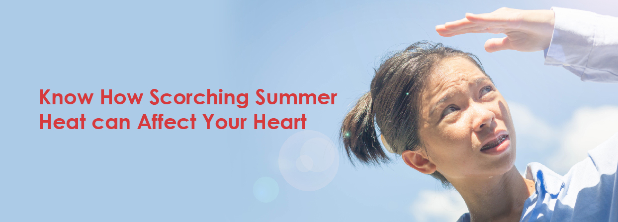 Know How Scorching Summer Heat can Affect Your Heart